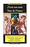 Bild des Verkufers fr J'cris Ton Nom, Tour De France zum Verkauf von RECYCLIVRE