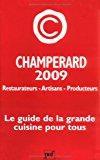 Bild des Verkufers fr Champrard 2009 : Guide Gastronomique France zum Verkauf von RECYCLIVRE