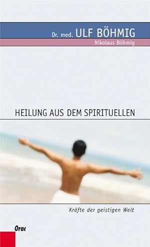 Heilung aus dem Spirituellen