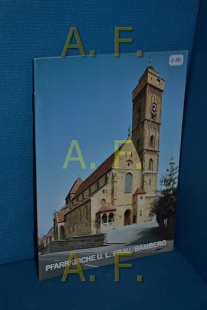 Bild des Verkufers fr Pfarrkirche U. L. Frau / Bamberg (Schnell, Kunstfhrer Nr. 354 (von 1939)) zum Verkauf von Antiquarische Fundgrube e.U.