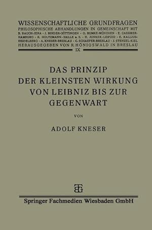 Das Prinzip der Kleinsten Wirkung von Leibniz bis zur Gegenwart (Wissenschaftliche Grundfragen, B...