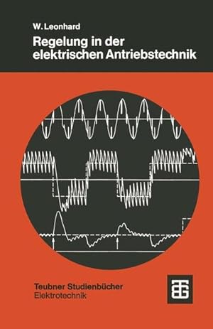 Seller image for Regelung in der elektrischen Antriebstechnik (Teubner Studienbcher Physik) (German Edition) for sale by getbooks GmbH
