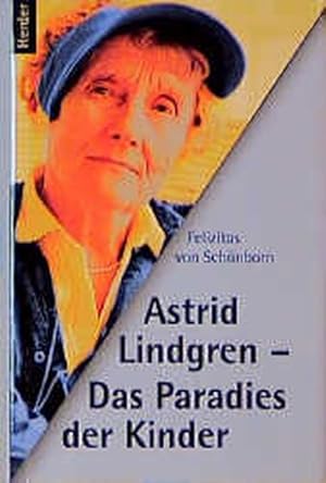 Astrid Lindgren - Das Paradies der Kinder