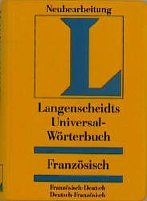 Langenscheidts Universal-Wörterbuch Französisch: französisch-deutsch, deutsch-französisch