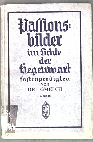 Seller image for Passionsbilder im Lichte der Gegenwart; Fastenpredigten. for sale by books4less (Versandantiquariat Petra Gros GmbH & Co. KG)