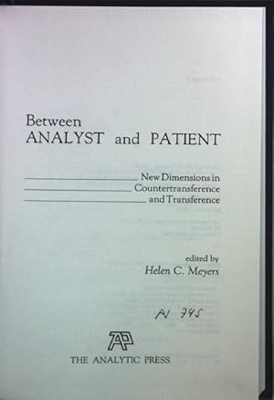 Seller image for Between Analyst and Patient: New Dimensions in Countertransference and Transference. for sale by books4less (Versandantiquariat Petra Gros GmbH & Co. KG)