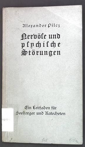 Seller image for Nervse und psychische Strungen: Ein Leitfaden fr seelsorger und Katecheten; for sale by books4less (Versandantiquariat Petra Gros GmbH & Co. KG)