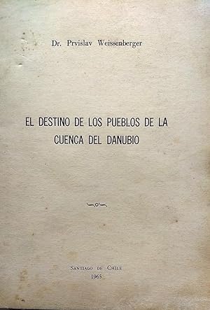 El destino de los pueblos de la Cuenca del Danubio