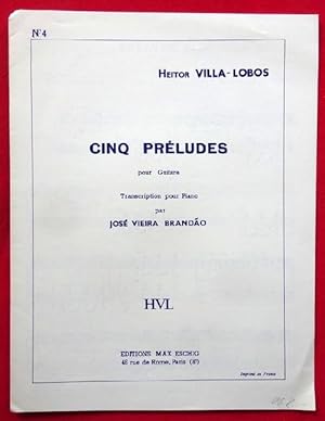 Image du vendeur pour Cinq Preludes Prelude No. 4 (pour guitare, Transcription pour Piano par Jose Vieira Brandao) mis en vente par ANTIQUARIAT H. EPPLER