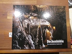 Dechenhöhle : das unterirdische Zauberreich. Hrsg. Förderverein Dechenhöhle und Höhlenkundemuseum...