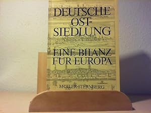 Bild des Verkufers fr Deutsche Ostsiedlung, eine Bilanz fr Europa. zum Verkauf von Antiquariat im Schloss