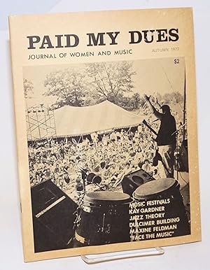 Immagine del venditore per Paid My Dues: journal of women and music; vol. 2, #1, Autumn 1977 venduto da Bolerium Books Inc.