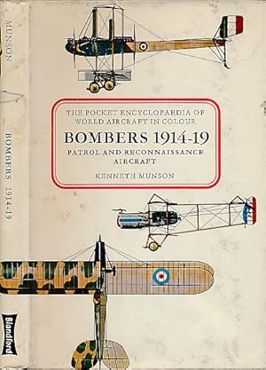 Seller image for Bombers 1914-1919. Patrol and Reconnaissance Aircraft. The Pocket Encyclopedia of World Aircraft in Colour for sale by Barter Books Ltd