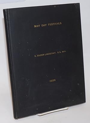 May Day Festivals; A Thesis Presented for the Degree of Master of Arts