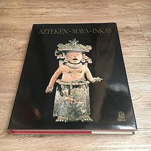 Imagen del vendedor de Azteken - Maya - Inkas. Kunst und Kultur in Mittel- umd Sdamerika. a la venta por nebenmond