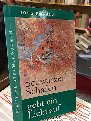 Schwarzen Schafen geht ein Licht auf. Biblische Redewendungen.