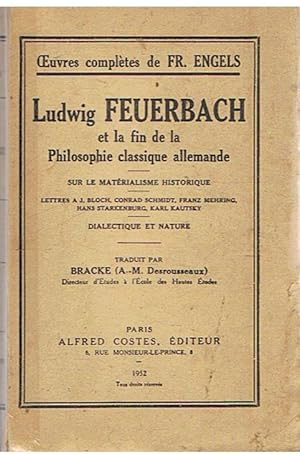 Ludwig Feuerbach et la fin de la philosophie classique allemande sur le matérialisme historique