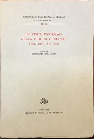 Le visite pastorali nella Diocesi di Feltre dal 1857 al 1899