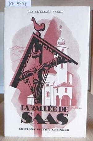 Image du vendeur pour La valle de Saas. mis en vente par Versandantiquariat Trffelschwein