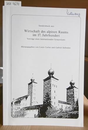 Seller image for Die europische Wirtschaft um die Mitte des 17. Jahrhunderts und die Alpenpsse. SD aus: Carlen, Louis u. Gabriel Imboden (Hrsg.): Wirtschaft im alpinen Raum im 17. Jahrhundert. for sale by Versandantiquariat Trffelschwein