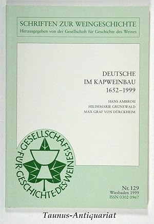 Deutsche im Kapweinbau 1652 - 1999. [Schriften zur Weingeschichte, Nr. 127]