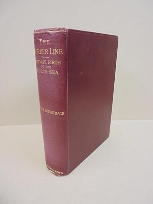 The Border Line: From the Solway Firth to the North Sea, Along the Marches of Scotland and England