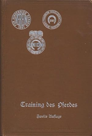 Image du vendeur pour Training des Pferdes fr Sport -, Zucht- und Gebrauchszweck. 2. durchgesehene Auflage. mis en vente par AGON SportsWorld GmbH