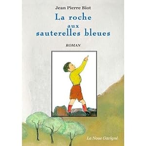 Seller image for la roche aux sauterelles bleues for sale by secretdulivre