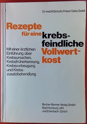 Imagen del vendedor de Rezepte fr eine krebsfeindliche Vollwertkost a la venta por biblion2