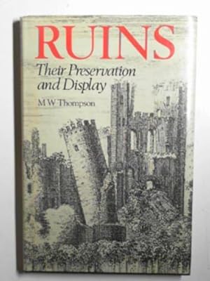 Bild des Verkufers fr Ruins: Their preservation and display zum Verkauf von Cotswold Internet Books