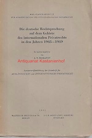 Die deutsche Rechtsprechung auf dem Gebiete des internationalen Privatrechts in den Jahren 1945-1...