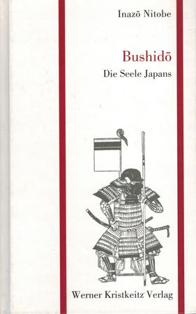 Bild des Verkufers fr Bushido. Die Seele Japans. zum Verkauf von Occulte Buchhandlung "Inveha"