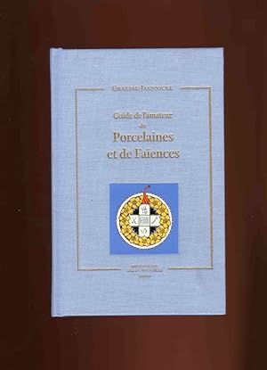 Imagen del vendedor de Guide de l Amateur de Porcelaines et de Faences a la venta por Librairie de l'Avenue - Henri  Veyrier