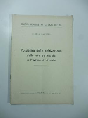 Possibilita' della coltivazione delle uve da tavola in provincia di Grosseto