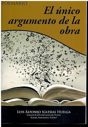 Seller image for EL NICO ARGUMENTO D ELA OBRA. Ganador del III Certamen de Poesa Rafael Fernandez Pombo. for sale by angeles sancha libros