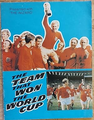 The Team That Won The World Cup (presented with "The Wizard")