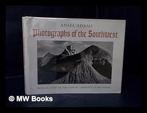 Seller image for Photographs of the Southwest : Selected Photographs Made from 1928 to 1968 in Arizona, California, Colorado, New Mexico, Texas, and Utah, with a Statement by the Photographer / Ansel Adams ; and an Essay on the Land by Lawrence Clark Powell for sale by MW Books