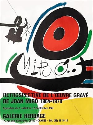 Joan MIRO. Rétrospective de l'oeuvre gravé de 1964-1978. (Affiche d'exposition / exhibition poster).