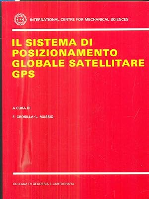 Bild des Verkufers fr Il sistema di posizionamento globale satellitare GPS zum Verkauf von Librodifaccia