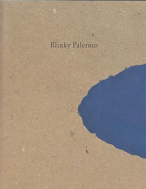 Blinky Palermo : [anlässlich der Ausstellung Blinky Palermo, Galerie Bernd Klüser, 9. Februar bis...