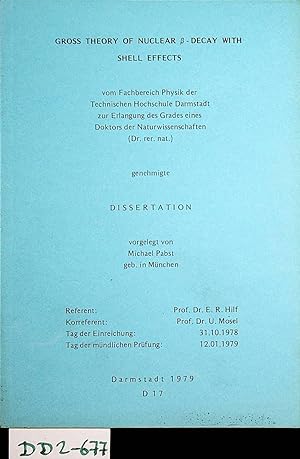 Bild des Verkufers fr Gross theory of nuclear ?-decay [beta-decay] with shell effects Darmstadt, Techn. Hochsch., Fachbereich 05 - Physik, Diss., 1979. zum Verkauf von ANTIQUARIAT.WIEN Fine Books & Prints