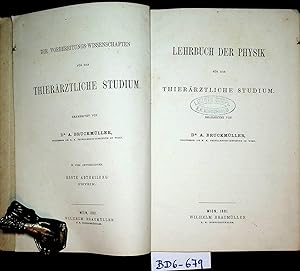 Lehrbuch der Physik für das thierärztliche Studium (= Die Vorbereitungswissenschaften für das thi...