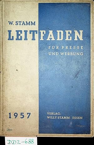 Bild des Verkufers fr Leitfaden fr Presse und Werbung [Ausgabe] 1957 zum Verkauf von ANTIQUARIAT.WIEN Fine Books & Prints