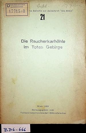 Bild des Verkufers fr Die Raucherkarhhle im Toten Gebirge. (=Wissenschaftliche Beihefte zur Zeitschrift "Die Hhle" ; 21) zum Verkauf von ANTIQUARIAT.WIEN Fine Books & Prints