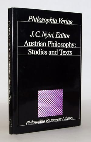 Austrian Philosophy: Studies and Texts. Studies by J. C. Nyíri, William M. Johnston, Lee Congdon,...