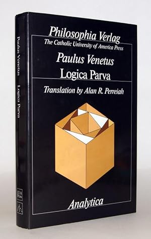 Image du vendeur pour Logica parva. Translation of the 1472 Edition with Introduction & Notes by A. R. Perreiah. mis en vente par Antiquariat Stefan Wulf