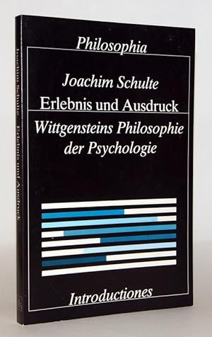 Seller image for Erlebnis und Ausdruck. Wittgensteins Philosophie der Psychologie. for sale by Antiquariat Stefan Wulf
