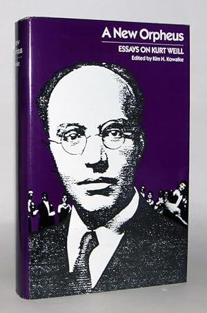 Seller image for A New Orpheus. Essays on Kurt Weill. for sale by Antiquariat Stefan Wulf