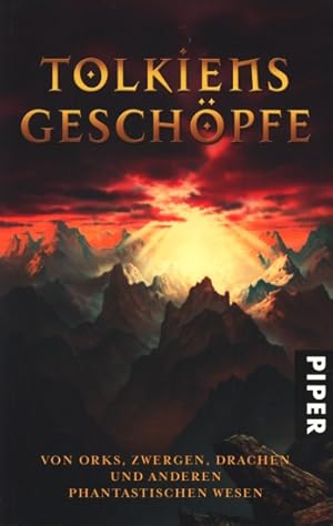 Tolkiens Geschöpfe - Von Orks, Zwergen, Drachen und anderen phantastischen Wesen.