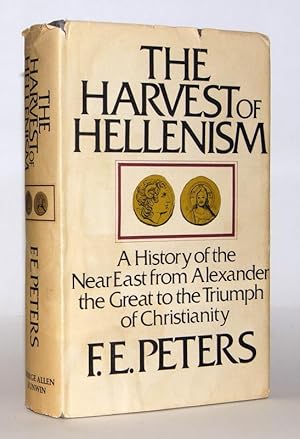 Seller image for The Harvest of Hellenism. A History of the Near East from Alexander the Great to the Triumph of Christianity. for sale by Antiquariat Stefan Wulf